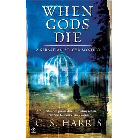 When Gods Die A Sebastian St Cyr Mystery Reader