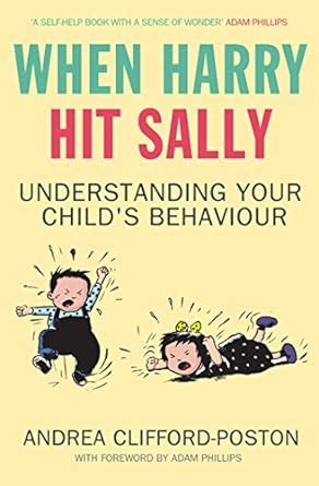 When Harry Hit Sally Understanding Your Child's Behaviour Epub