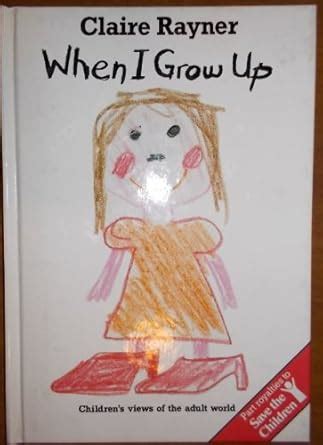 When I Grow Up Children s Views of the Adult World PDF