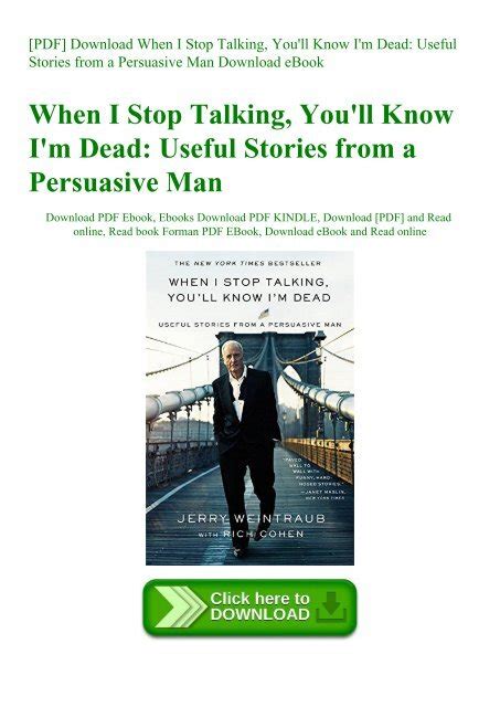 When I Stop Talking You ll Know I m Dead Useful Stories from a Persuasive Man