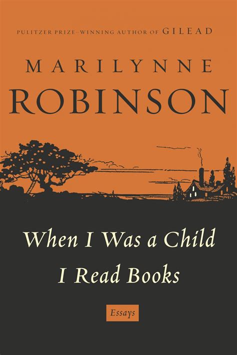 When I Was a Child I Read Books Essays Reader