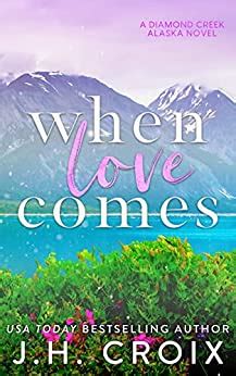 When Love Comes Diamond Creek Alaska Novels Book 1 Epub