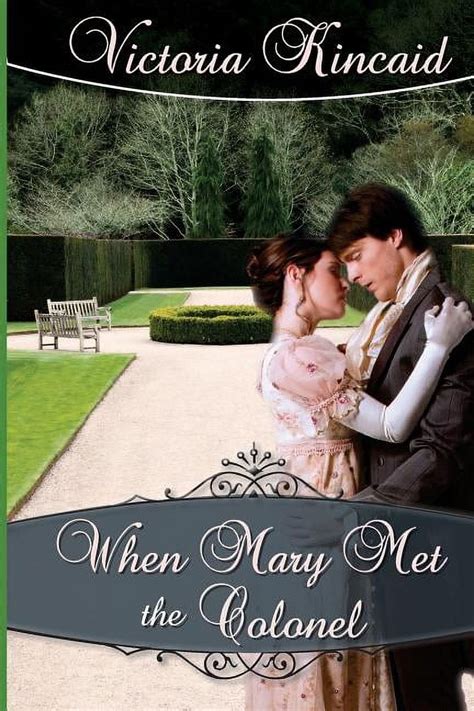 When Mary Met the Colonel A Pride and Prejudice Novella Reader