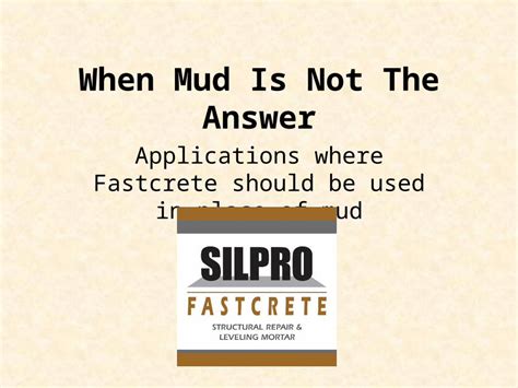 When Mud Is Not The Answer Silpro PDF