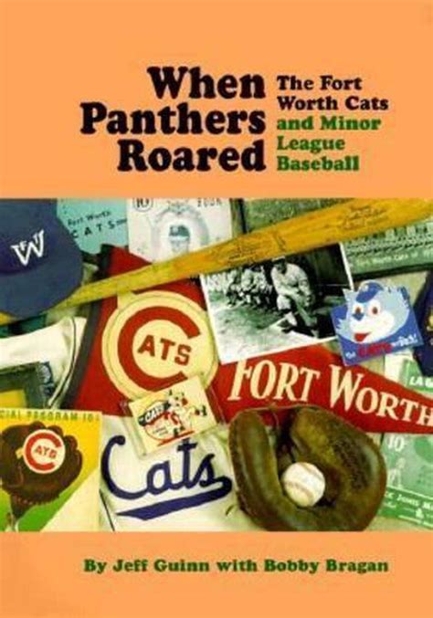 When Panthers Roared The Fort Worth Cats and Minor League Baseball PDF