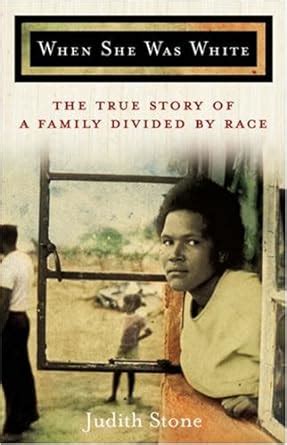 When She Was White The True Story of a Family Divided by Race Epub