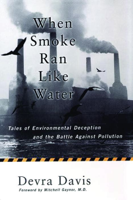 When Smoke Ran Like Water: Tales Of Environmental Deception And The Battle Against Pollution Epub