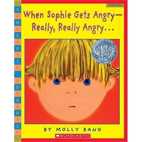 When Sophie Gets Angry-Really Really Angry… Scholastic Bookshelf Reader