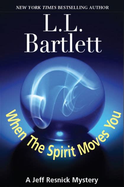 When The Spirit Moves You A Jeff Resnick Mysteries Companion Story Jeff Resnick s Personal Files Book 1 A Jeff Resnick Mystery Reader