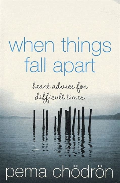 When Things Fall Apart Heart Advice for Difficult Times PDF