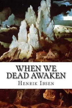 When We Dead Awaken Reader