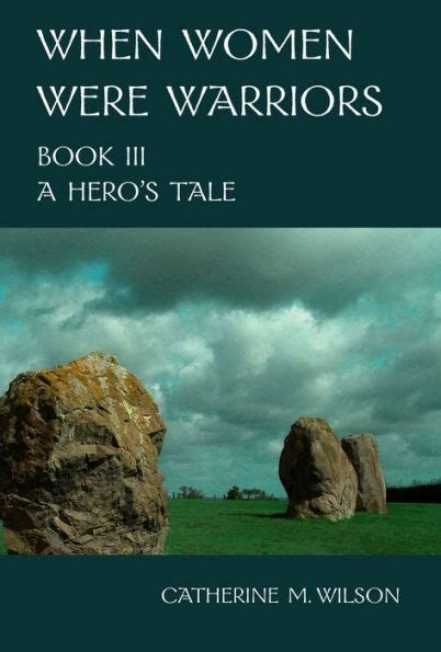 When Women Were Warriors Book III A Hero s Tale PDF