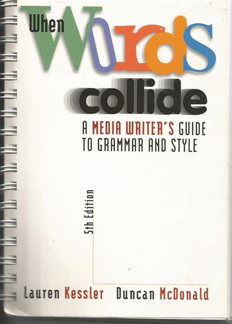 When Words Collide A Media Writer s Guide to Grammar and Style PDF