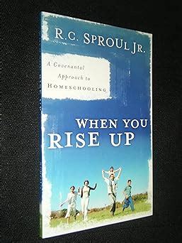 When You Rise Up: A Covenantal Approach to Homeschooling Epub