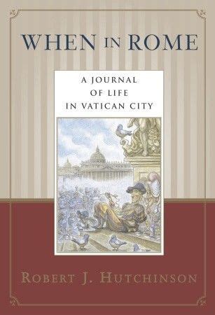 When in Rome A Journal of Life in Vatican City Epub