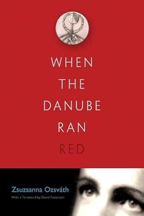 When the Danube Ran Red Reader