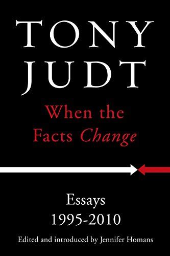 When the Facts Change Essays 1995-2010 PDF