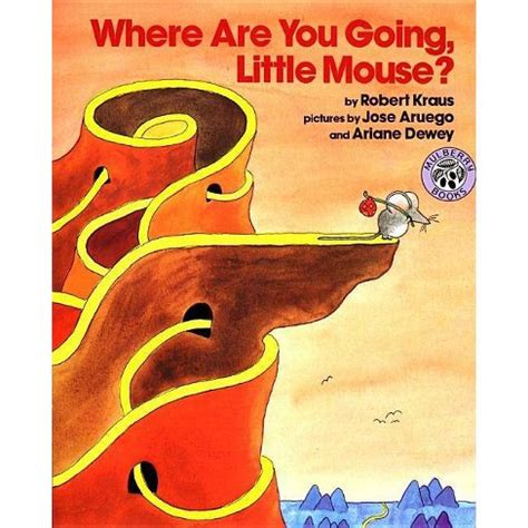 Where Are You Going, Little Mouse? (A Mulberry paperback book) PDF