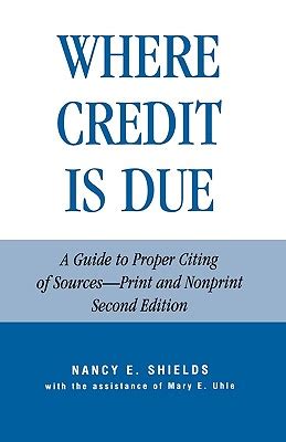 Where Credit is Due A Guide to Proper Citing of Sources - Print and Nonprint Revised Edition Reader