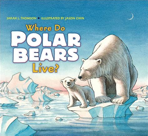 Where Do Polar Bears Live Let s-Read-and-Find-Out Science 2