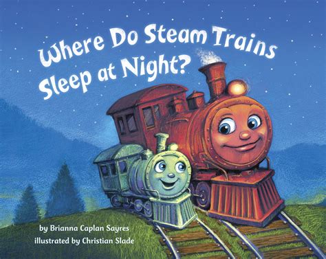 Where Do Steam Trains Sleep at Night