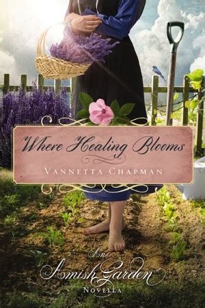 Where Healing Blooms An Amish Garden Novella Kindle Editon