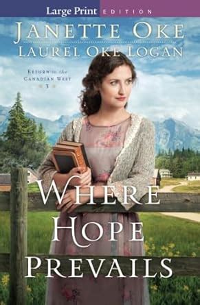 Where Hope Prevails Return to the Canadian West Kindle Editon