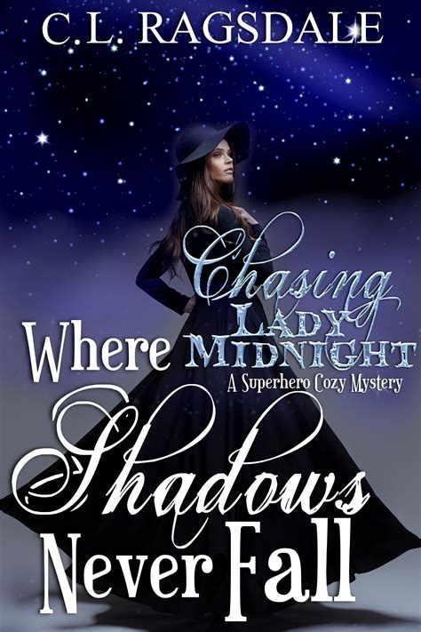Where Shadows Never Fall Chasing Lady Midnight Book 2 Reader