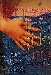 Where The Girls Are: Urban Lesbian Erotica Reader