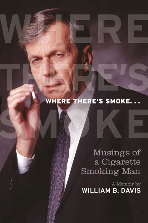 Where There's Smoke...: Musings of a Cigarette Smoking Man Kindle Editon