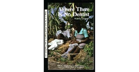 Where There Is No Dentist Kindle Editon