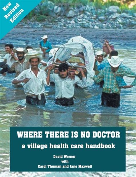 Where There Is No Doctor A Village Health Care Handbook Reader