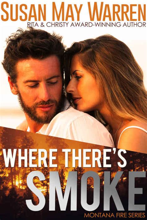 Where There s Smoke inspirational romantic suspense Montana Fire Book 1 Doc