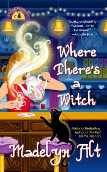Where There s a Witch Bewitching Mysteries No 5 Reader