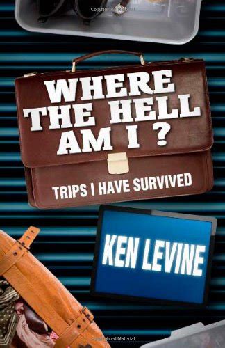 Where the Hell Am I Trips I Have Survived Reader