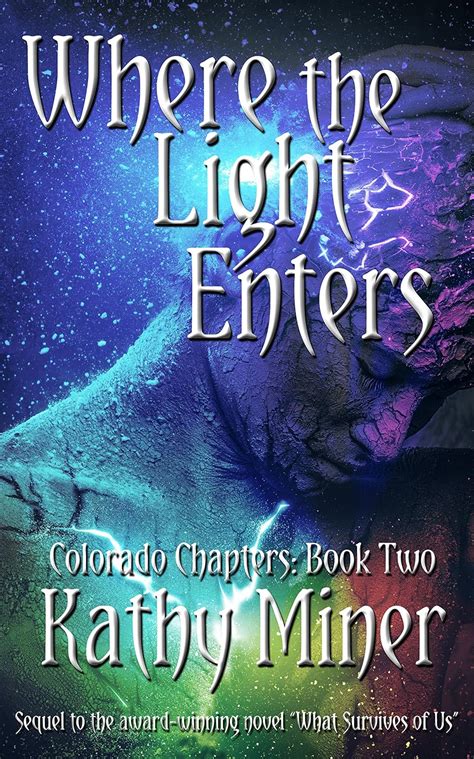 Where the Light Enters Colorado Chapters Book Two Kindle Editon