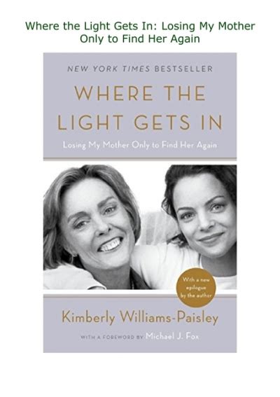 Where the Light Gets In Losing My Mother Only to Find Her Again PDF