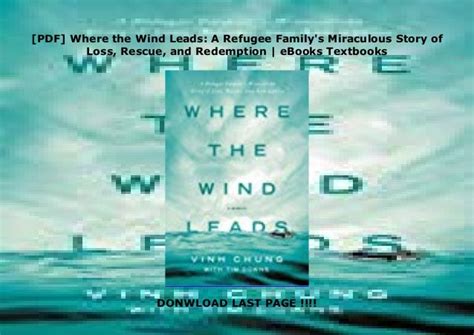 Where the Wind Leads A Refugee Family s Miraculous Story of Loss Rescue and Redemption Kindle Editon