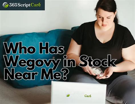 Where to Find Wegovy in Stock: A Comprehensive Guide