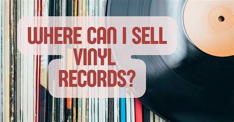 Where to Sell Vinyl Records: 10 Lucrative Outlets for Your Record Collection