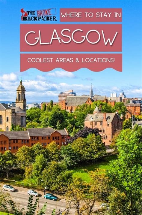 Where to Stay in Glasgow: Uncover the Perfect Hideaway for Your Urban Adventure