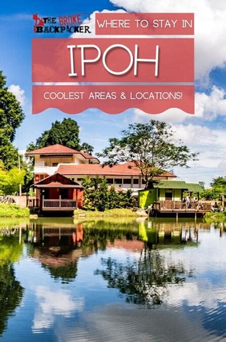 Where to Stay in Ipoh: 5 Perfect Picks for Every Budget