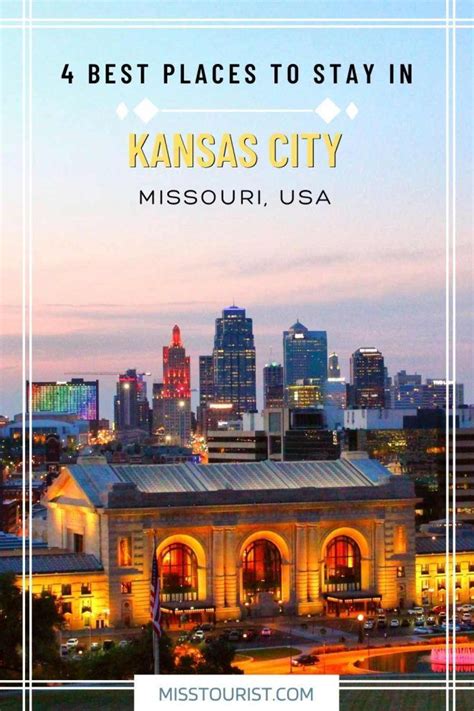 Where to Stay in Kansas City for Every Type of Traveler