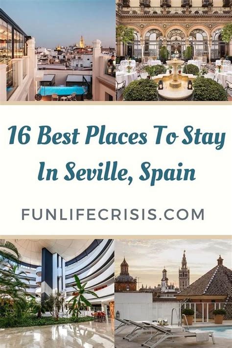 Where to Stay in Seville Spain: 10 Perfect Places for Every Traveler