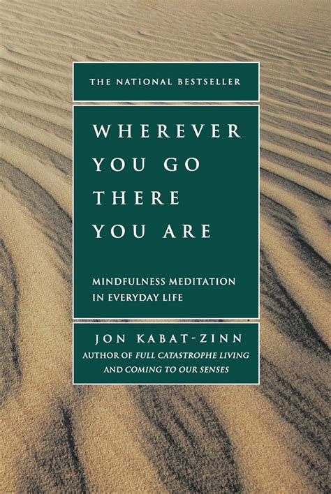 Wherever You Go There You Are Mindfulness Meditation in Everyday Life Epub