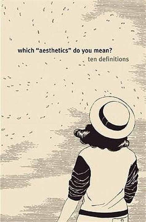 Which Aesthetics Do You Mean Ten Definitions Reader