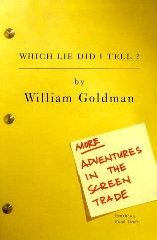 Which Lie Did I Tell More Adventures in the Screen Trade PDF