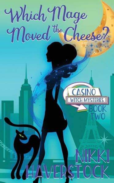 Which Mage Moved the Cheese Casino Witch Mysteries 2 Reader