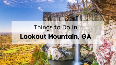 Which Region is the Lookout Mountain Located in Georgia: A Comprehensive Guide