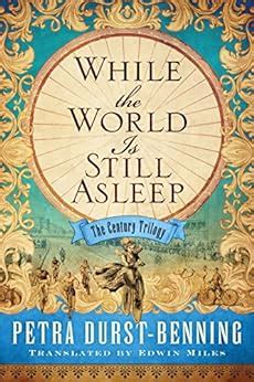 While the World Is Still Asleep The Century Trilogy Reader